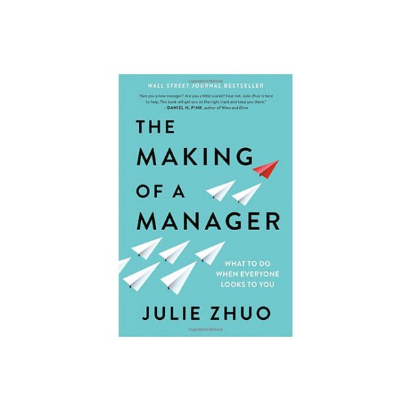 The Making of a Manager